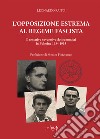 L'opposizione estrema al regime fascista. Il tentativo sovversivo dei comunisti in Polesine 1934-1935 libro
