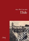 Elide libro di Favaretto Mariella