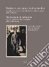 Tra ricerca sul campo e ricerca sul campo. Contributi per i cento anni dalla nascita dell'accademico Mirko Maticetov-Med terenom in kabinetom ob 100. obletnici rojstva akademika Milka Maticetovega. Ediz. bilingue libro