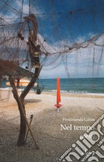 Nel tempo. Poesie libro