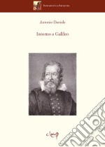 Intorno a Galileo libro