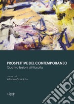 Prospettive del contemporaneo. Quattro lezioni di filosofia libro