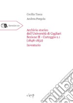 Archivio storico dell'Università di Cagliari Sezione II Carteggio 1 (1848-1851). Inventario libro