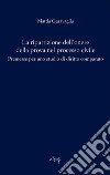 La ripartizione dell'onere della prova nel processo civile. Premesse per uno studio comparato libro