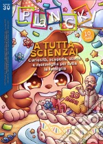 A tutta scienza! Curiosità, scoperte, storie e meraviglia per tutta la famiglia-Full science ahead! Fun facts, discoveries, stories and wonder for the whole family. Ediz. multilingue libro