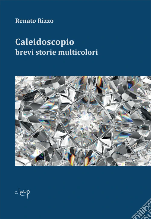Caleidoscopio. Brevi storie multicolori