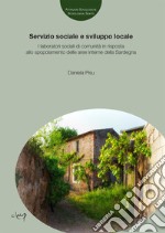 Servizio sociale e sviluppo locale. I laboratori sociali di comunità in risposta allo spopolamento delle aree interne della Sardegna