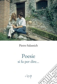 Poesie. Si fa per dire... libro
