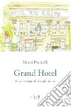 Grand Hotel. Piccolo elogio dell'alberghitudine libro