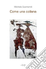 Come una collana libro