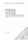 A piedi nudi nel cemento libro