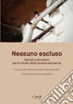 Nessuno escluso. Metodi e strumenti per lo studio della povertà educativa