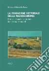 La fondazione settoriale della macroeconomia. Principi di analisi settoriale (analisi input-output) libro