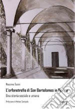 L'orfanotrofio di San Bartolomeo in Rovigo. Una storia sociale e umana