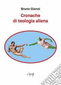 Cronache di teologia aliena