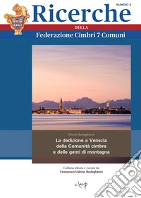 La dedizione a Venezia della comunità cimbra e delle genti di montagna libro