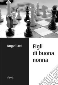 Figli di buona nonna libro
