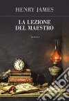 La lezione del Maestro libro