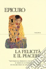 La felicità e il piacere libro