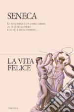 La vita felice libro