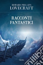 Racconti fantastici libro