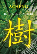 Il re degli alberi