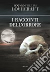 I racconti dell'orrore libro