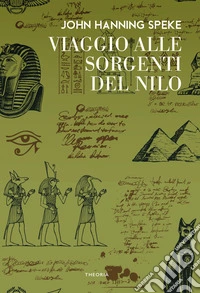 Viaggio alle sorgenti del Nilo libro