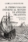 Il primo viaggio intorno al mondo di Antonio Pigafetta libro di Manfroni Camillo