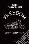 Freedom. On the road libro