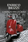 Lorenzo Pellegrini e le donne libro