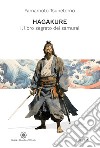 Hagakure. Il libro segreto dei samurai. Ediz. integrale libro