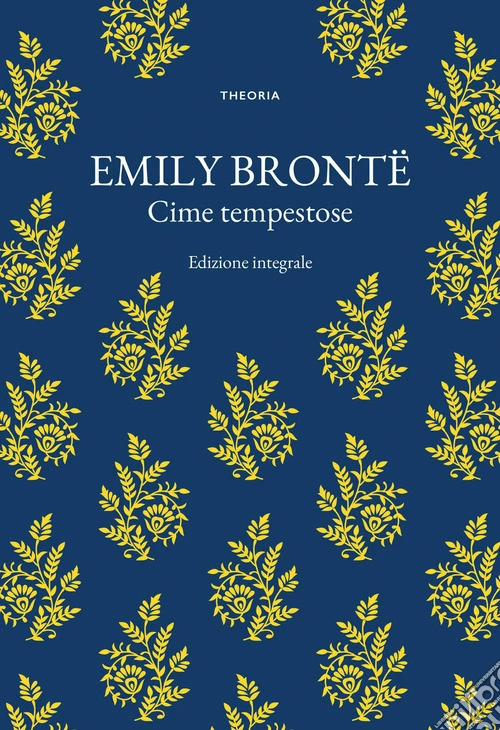 Cime tempestose. Ediz. integrale
