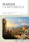 La Repubblica. Ediz. integrale libro di Platone