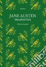 Mansfield Park. Ediz. integrale libro