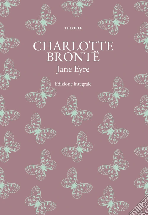 Jane Eyre. Ediz. integrale