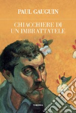 Chiacchiere di un imbrattatele. Ediz. integrale libro