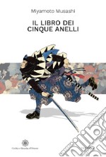 Il libro dei cinque anelli libro