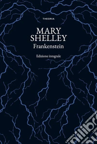 Frankenstein. Ediz. integrale