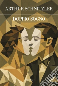 Doppio sogno. Ediz. integrale