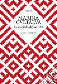 Il racconto di Sonecka. Ediz. integrale libro
