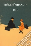 Due. Ediz. integrale libro