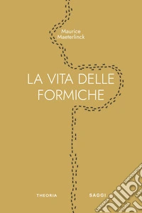 La vita delle formiche libro