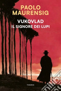 Vukovlad. Il signore dei lupi libro