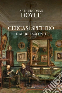 Cercasi spettro e altri racconti libro