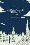 Villette. Ediz. integrale libro