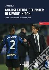 Analisi tattica dell'Inter di Simone Inzaghi. Fluidità e adattabilità di un sistema di gioco libro