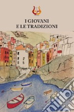 I giovani e le tradizioni libro