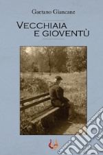 Vecchiaia e gioventù libro