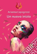 Un nuovo inizio libro